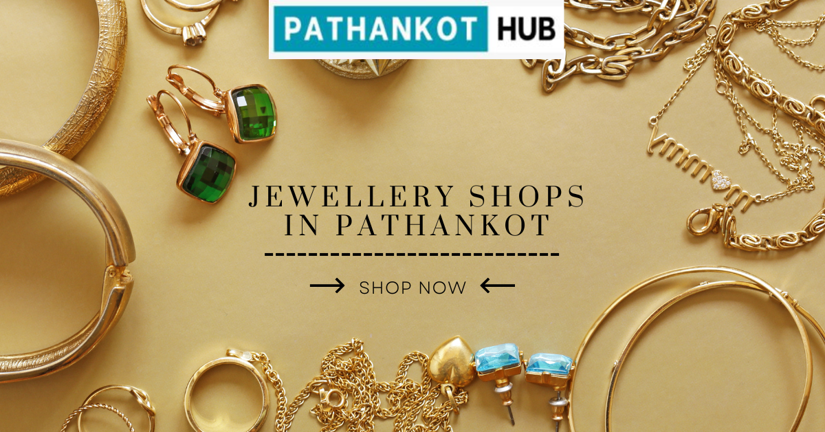 Jewellery Shops in Pathankot